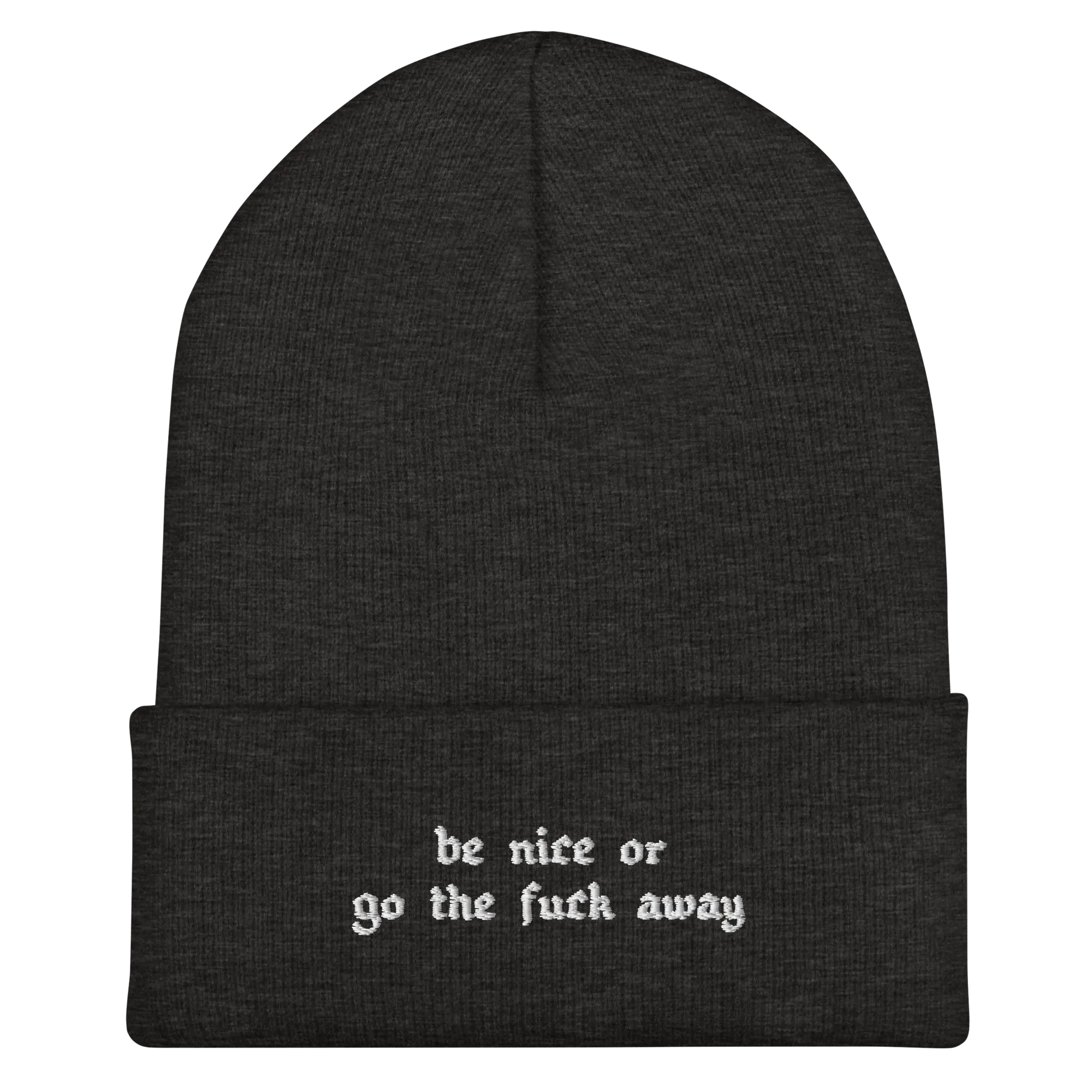 Be Nice Or... Cuffed Beanie