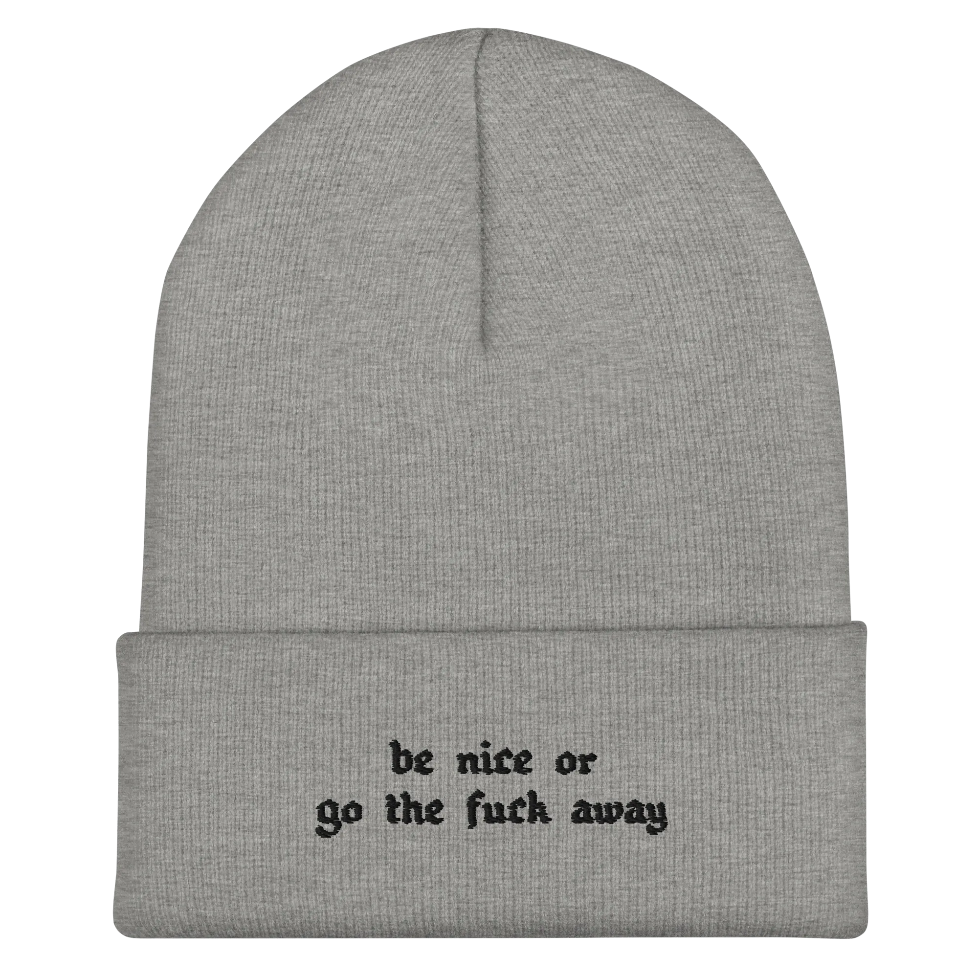 Be Nice Or... Cuffed Beanie