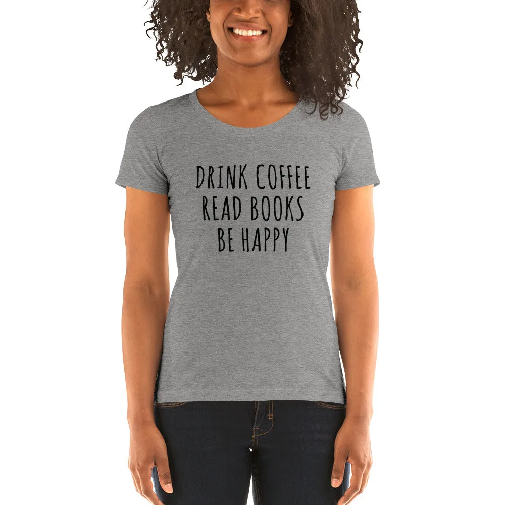 Drink Read Happy Ladies' Short Sleeve T-Shirt