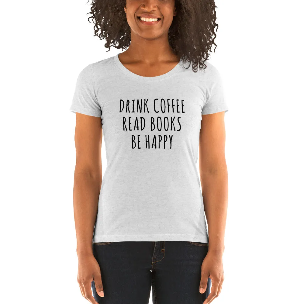 Drink Read Happy Ladies' Short Sleeve T-Shirt