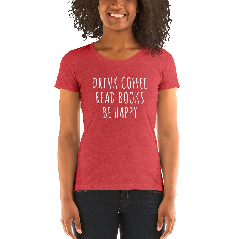Drink Read Happy Ladies' Short Sleeve T-Shirt