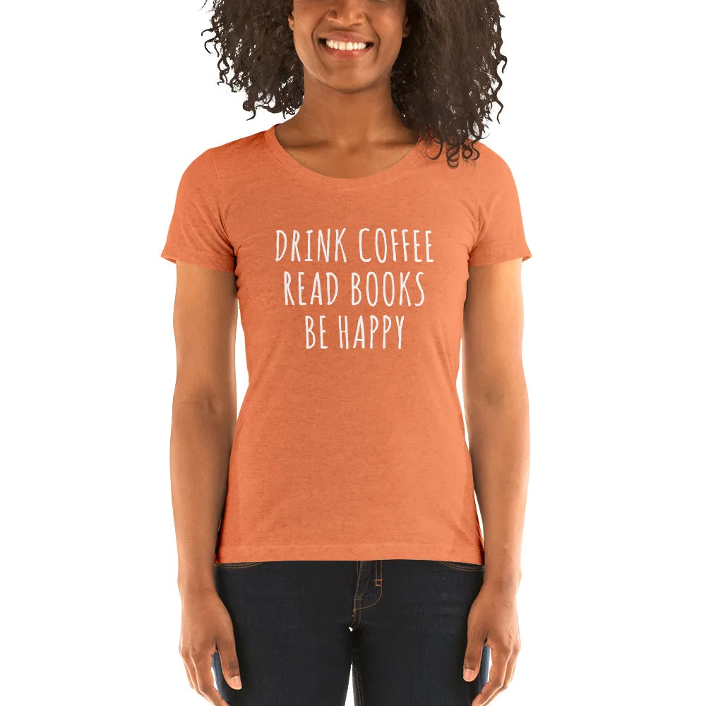 Drink Read Happy Ladies' Short Sleeve T-Shirt