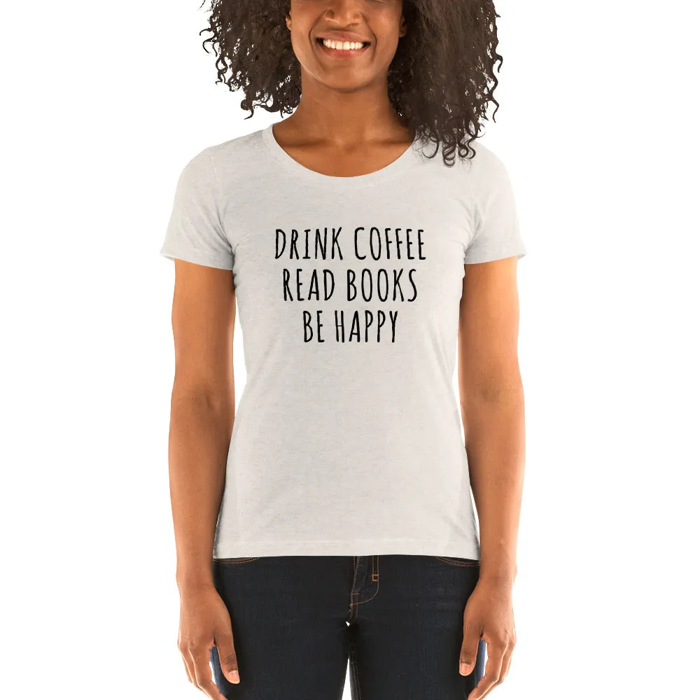 Drink Read Happy Ladies' Short Sleeve T-Shirt