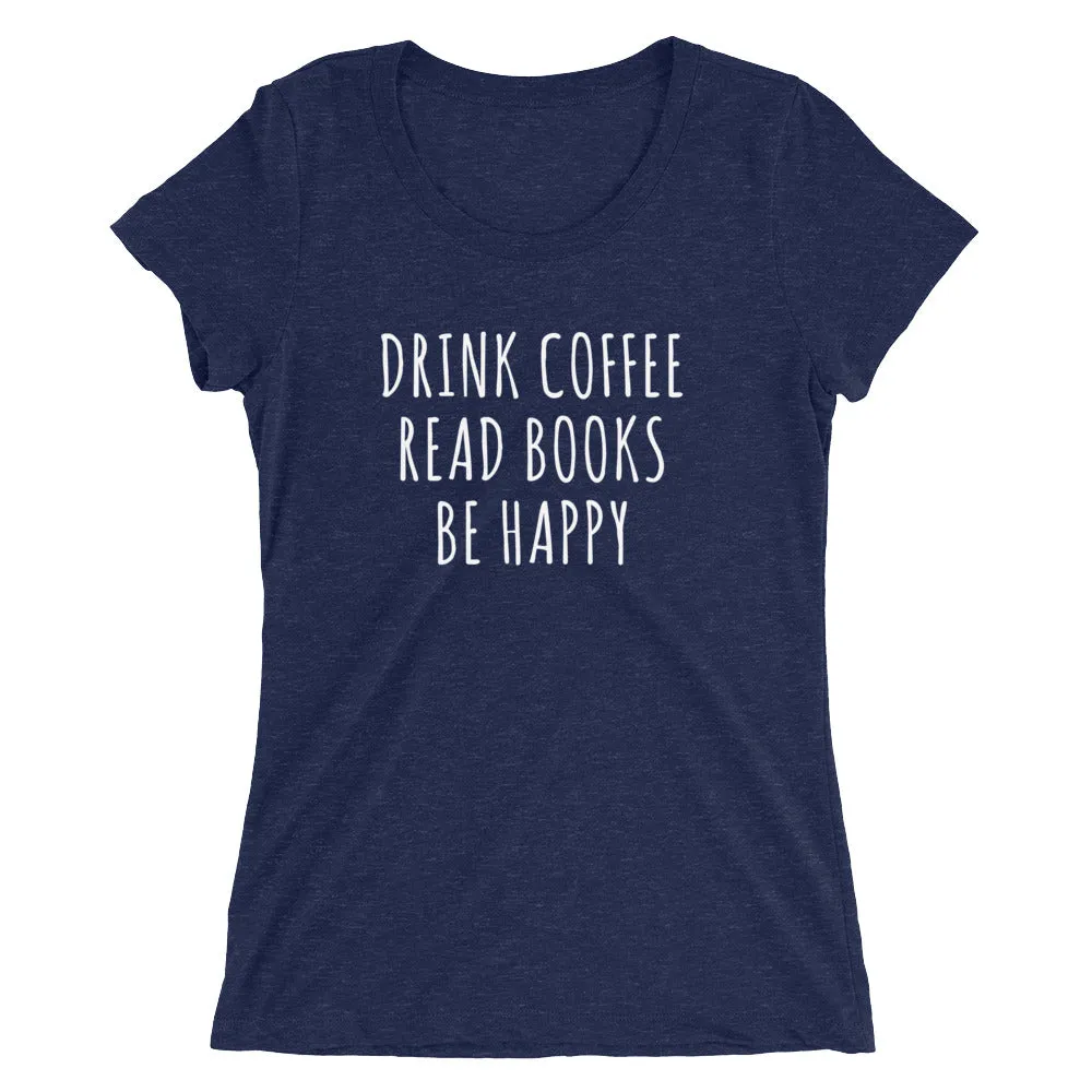 Drink Read Happy Ladies' Short Sleeve T-Shirt