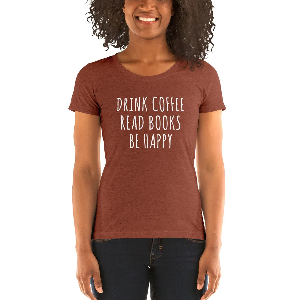 Drink Read Happy Ladies' Short Sleeve T-Shirt